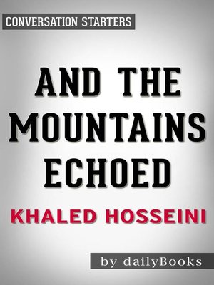 cover image of And the Mountains Echoed by Khaled Hosseini | Conversation Starters